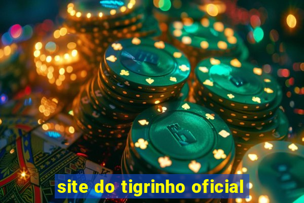 site do tigrinho oficial